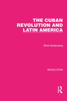 Paperback The Cuban Revolution and Latin America Book