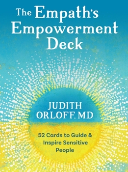 Cards The Empath's Empowerment Deck: 52 Cards to Guide and Inspire Sensitive People Book