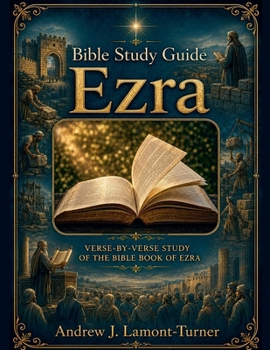 Bible Study Guide: Ezra (Ancient Words Bible Study)