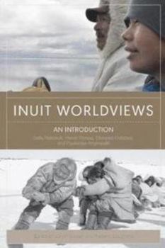 Paperback Inuit Worldviews: An Introduction Book