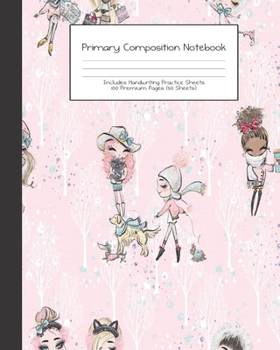 Paperback Primary Composition Notebook: Wintertime School Girls Winter Fun -Grades K-2 - Handwriting Practice Paper-Primary Ruled With Dotted Midline - 100 Pg Book