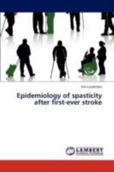 Paperback Epidemiology of spasticity after first-ever stroke Book