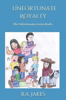 Paperback Unfortunate Royalty: Unfortunates Series Book 1 Book