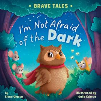 I'm Not Afraid of the Dark (Brave Tales)