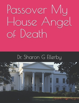 Paperback Passover My House Angel of Death Book