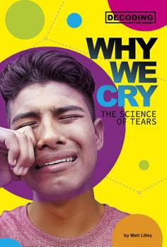 Hardcover Why We Cry: The Science of Tears Book