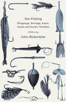 Paperback Sea Fishing - Whippings, Servings, Knots, Hooks and Sundry Wrinkles Book