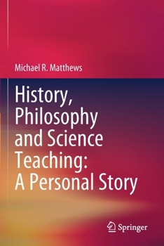 Paperback History, Philosophy and Science Teaching: A Personal Story Book