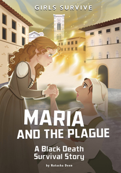 Maria and the Plague : A Black Death Survival Story - Book  of the Girls Survive