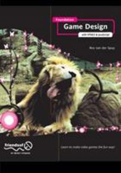 Paperback Foundation Game Design with HTML5 and JavaScript Book