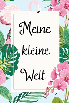 Paperback Mein kleine Welt: Stimmungstagebuch zur Hilfe bei Depressionen [German] Book