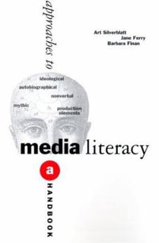 Paperback Critical Approaches to Media Literacy: A Handbook for Students and Teachers Book
