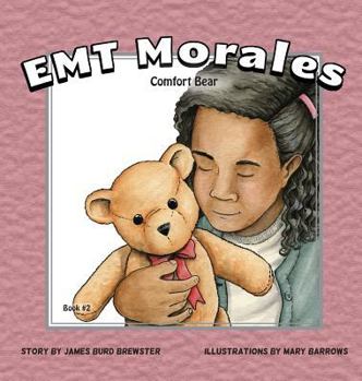 Hardcover EMT Morales - Book #2 - Comfort Bear Book