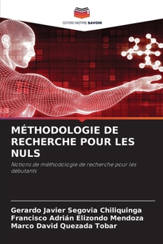 Méthodologie de Recherche Pour Les Nuls (French Edition)