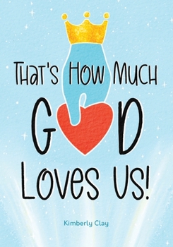 Paperback That's How Much God Loves Us! Book