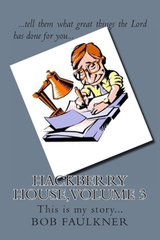 Paperback Hackberry House, Volume 3: This is my story... Book