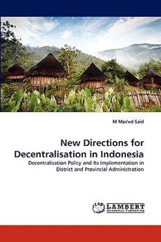 Paperback New Directions for Decentralisation in Indonesia Book