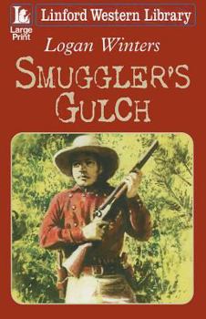 Paperback Smuggler's Gulch [Large Print] Book