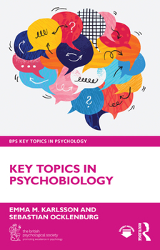 Key Topics in Psychobiology (BPS Key Topics in Psychology)