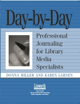 Paperback Day-By-Day: Professional Journaling for Library Media Specialists Book