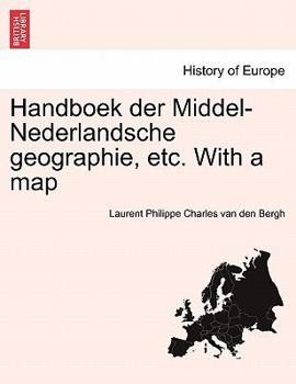 Paperback Handboek Der Middel-Nederlandsche Geographie, Etc. with a Map [German] Book