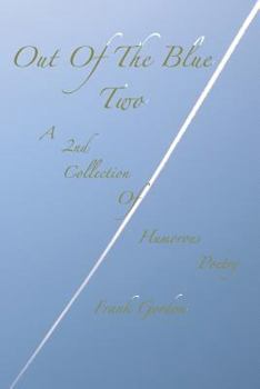 Paperback Out of the Blue - Two: A 2nd Collection of Humorous Poems Book