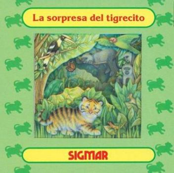 Paperback La Sorpresa Del Tigrecito/little Bear's Surprise (VENTANA MAGICA) (Spanish Edition) [Spanish] Book