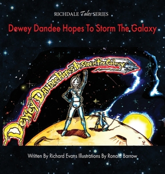 Hardcover Dewey Dandee Hopes To Storm The Galaxy Book