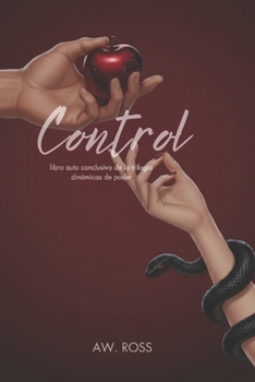 Paperback Control: Libro autoconclusivo de la trilogia dinamicas de poder. (Spanish Edition) [Spanish] Book