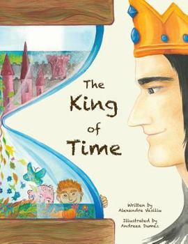 Paperback The King of Time: An Illustrated Fairy Tale Book