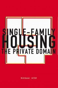 Paperback Single Family Housing: The Private Domain Book