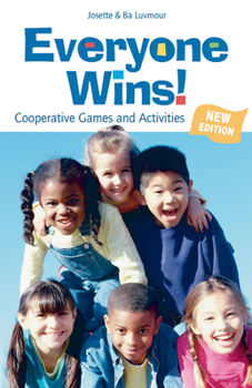 Paperback Everyone Wins!: Cooperative Games and Activities Book