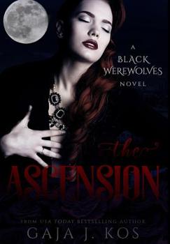 The Ascension - Book #4 of the Black Werewolves