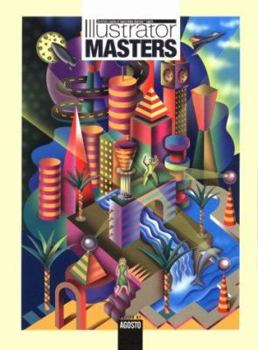Paperback Illustrator Masters: The Artistic Creations of Nineteen Adobe Illustrator Experts Book