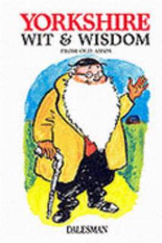 Paperback Yorkshire Wit and Wisdom: The Sayings of Old Amos Book