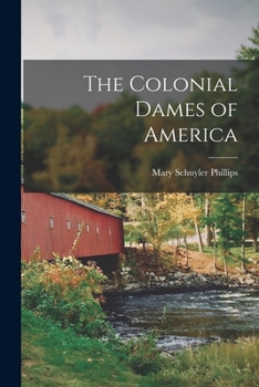 Paperback The Colonial Dames of America Book
