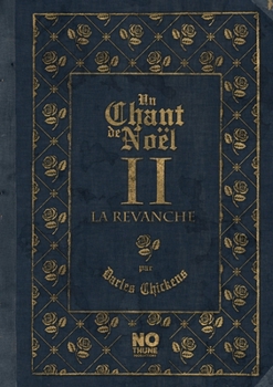 Paperback Un Chant de Noël II La Revanche [French] Book