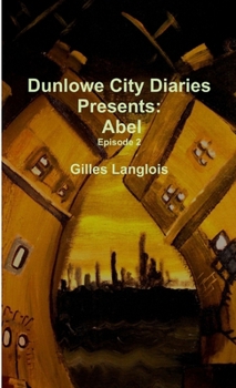 Paperback Dunlowe City Diaries present Abel, Episode 2 Book