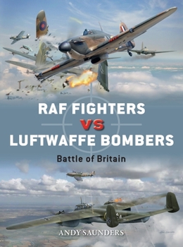 Paperback RAF Fighters Vs Luftwaffe Bombers: Battle of Britain Book