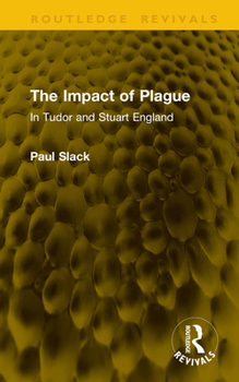 Hardcover The Impact of Plague: In Tudor and Stuart England Book