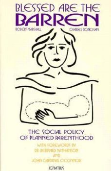 Paperback Blessed Are the Barren: The Social Policy of Planned Parenthood Book