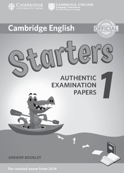 Paperback Cambridge English Starters 1 for Revised Exam from 2018 Answer Booklet: Authentic Examination Papers Book