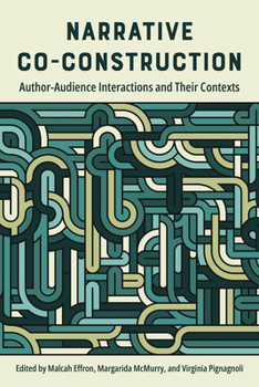 Hardcover Narrative Co-Construction: Author-Audience Interactions and Their Contexts Book