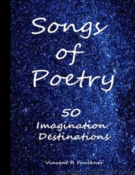 Paperback Songs of Poetry: 50 Imagination Destinations Book