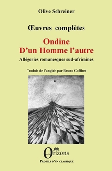 Ondine - D'un Homme l'autre: Allégories romanesques sud-africaines (Profils d'Un Classique) (French Edition)