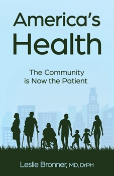 Paperback America's Health: The Community Is Now the Patient Book