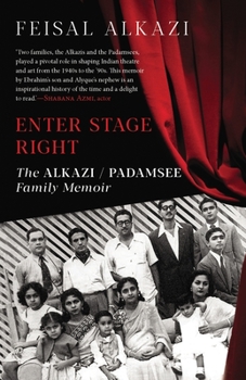 Enter Stage Right: The Alkazi-Padamsee Family Memoir