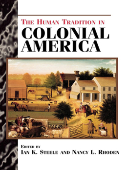 Hardcover The Human Tradition in Colonial America Book