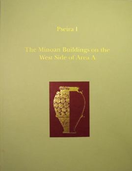 Hardcover Pseira I: The Minoan Buildings on the West Side of Area a Book