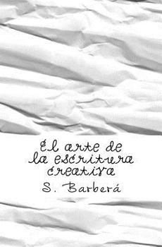 Paperback El arte de la escritura creativa [Spanish] Book